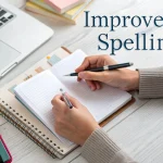 How can I write in English without spelling mistakes? 11 How can I write in English without spelling mistakes?