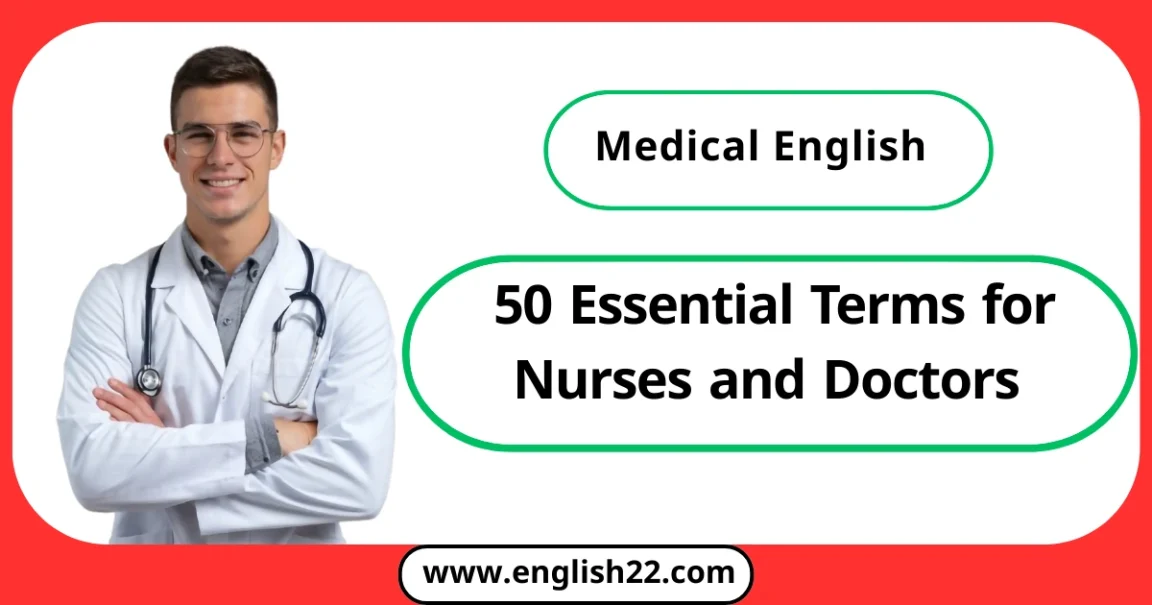 Medical English: 50 Essential Terms for Nurses and Doctors (A Complete Guide) 1 Medical English