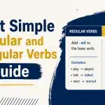 past simple regular and irregular verbs