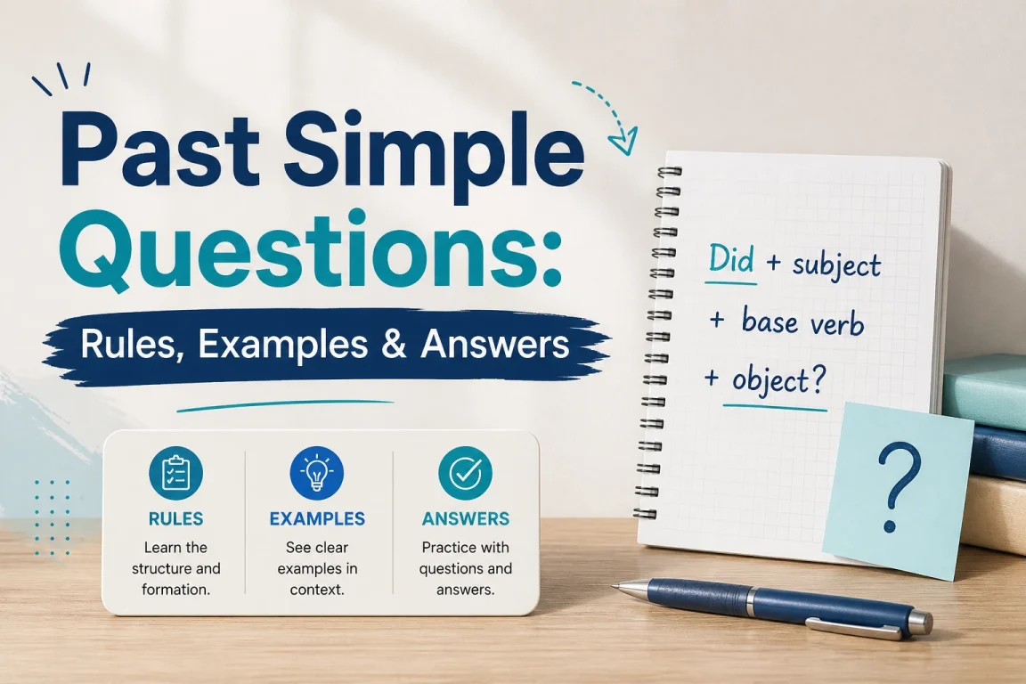 Past Simple Questions: Rules, Examples & Answers 1 Past simple questions